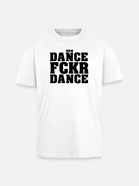 Danse Fckr Danse - T-shirt unisexe oversize épais - blanc