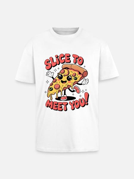 Slice To Meet You! - Unisex Oversized Heavyweight T-shirt - white
