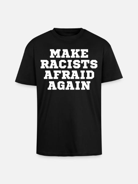 Racists scare again - Unisex Oversized Heavyweight T-shirt - black