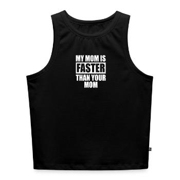 My Mom Is Faster Than Your Mom Läuferin Mama Mum - Cropped Frauen Organic Tank Top - Schwarz - Vorne - Selfina (174cm)