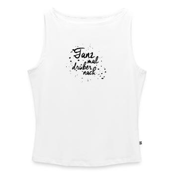 "Tanz mal drüber nach" - Frauen Organic Tank Top mit U-Boot-Ausschnitt - Weiß - Vorne - Selfina (174cm)