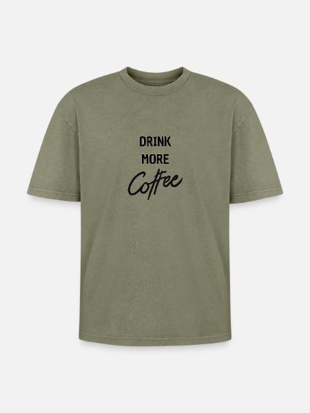 drink more coffee - Oversized Unisex Premium Acid-Washed T-Shirt - Grün Acid Wash