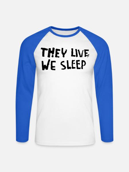 They Live - We Sleep - Unisex Baseballshirt langarm - Weiß/Royalblau