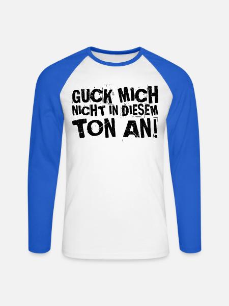 Guck mich nicht in diesem ton an! Lustiger Spruch - Unisex Baseballshirt langarm - Weiß/Royalblau