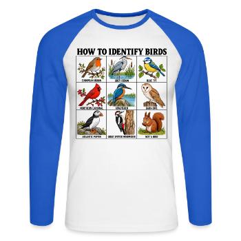 How to Identify Birds Funny Birding Birder Fitted  - Unisex Baseballshirt langarm - Weiß/Royalblau - Vorne - Nik (191cm)