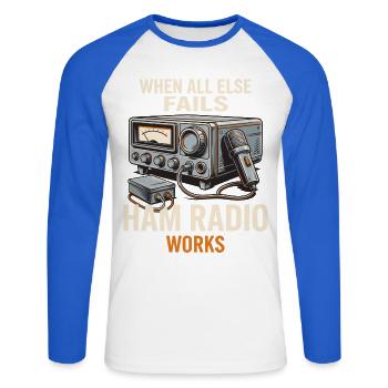Ham Radio Works: Wenn Alles Scheitert - Unisex Baseballshirt langarm - Weiß/Royalblau - Vorne - Nik (191cm)