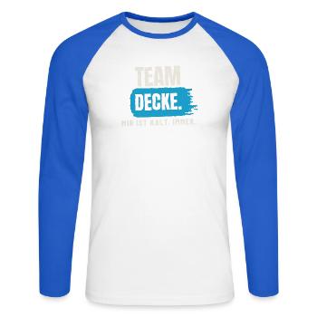 Team Decke – mir ist kalt - Unisex Baseballshirt langarm - Weiß/Royalblau - Vorne - Nik (191cm)