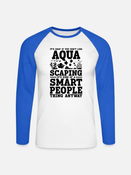 Aquascaping Spruch Humor - Unisex Baseballshirt langarm - Weiß/Royalblau