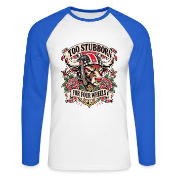 Biker Spruch - Too stubborn for four wheels - Unisex Baseballshirt langarm - Weiß/Royalblau - Vorne - Nik (191cm)