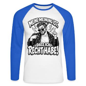 Meine Meinung: Recht Habe Ich - Unisex Baseballshirt langarm - Weiß/Royalblau - Vorne - Nik (191cm)