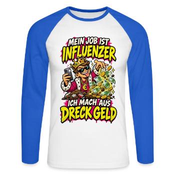 Mein Job Ist Influencer Dreck Geld - Unisex Baseballshirt langarm - Weiß/Royalblau - Vorne - Nik (191cm)