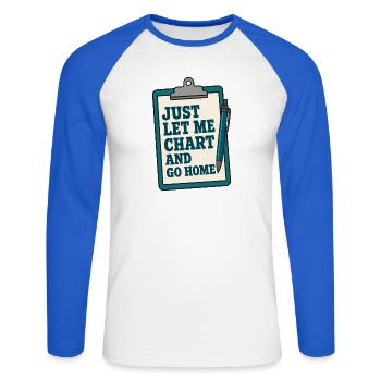 Let Me Chart Typografie Nurse Pflegekraft RN - Unisex Baseballshirt langarm - Weiß/Royalblau - Vorne - Nik (191cm)