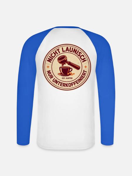 Nicht launisch nur unterkoffeiniert - Unisex Baseballshirt langarm - Weiß/Royalblau