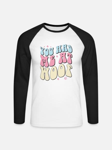 Du hattest mich bei Woof - Unisex Baseballshirt langarm - Weiß/Schwarz