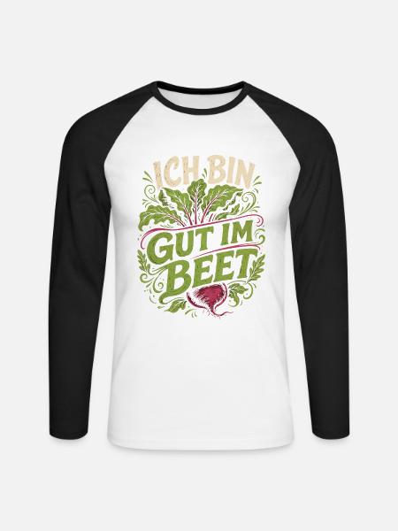 Ich bin gut im Beet Gärtner - Unisex Baseballshirt langarm - Weiß/Schwarz