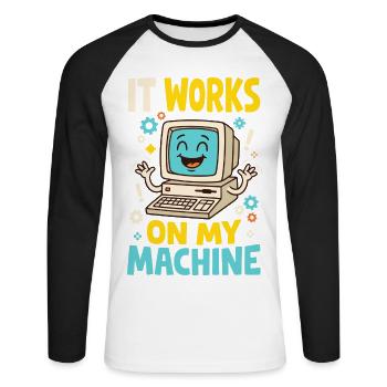 Programmiererhumor – It Works on My Machine - Unisex Baseballshirt langarm - Weiß/Schwarz - Vorne - Nik (191cm)