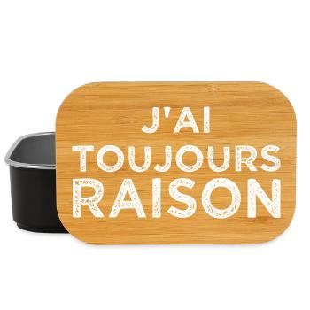 J'ai toujours raison - Boîte à goûter - noir - Devant