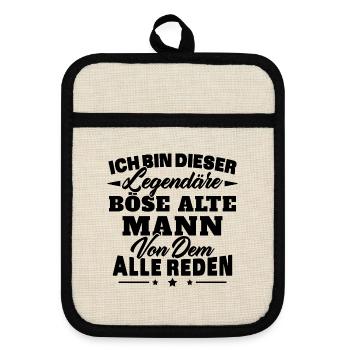 Ich bin dieser legendäre böse alte Mann - Topflappen mit Gummirückseite - Leinen/Schwarz  - Vorne