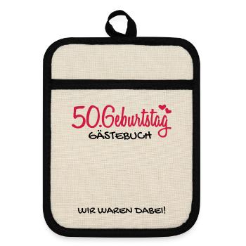 50 Geburtstag Gästebuch Deko Geschenk - Topflappen mit Gummirückseite - Leinen/Schwarz  - Vorne