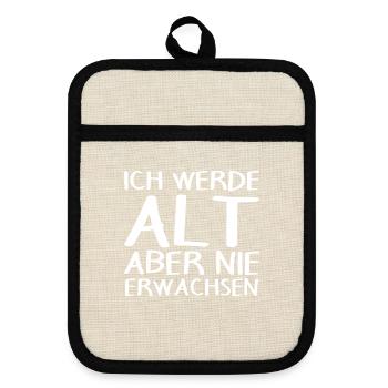 Lustiger Spruch lustige Sprüche Geschenk - Topflappen mit Gummirückseite - Leinen/Schwarz  - Vorne