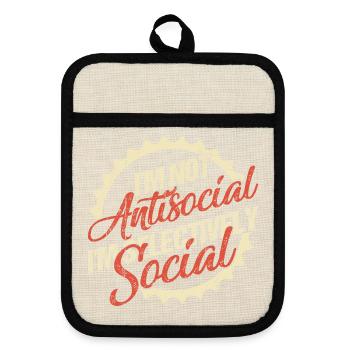 I'm Not Antisocial, I'm Selectively Social - Pot holders with rubber back - linen/black  - Front