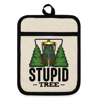Stupid Tree Disc Golf saying Frisbee gift - Pot holders with rubber back - linen/black  - Front