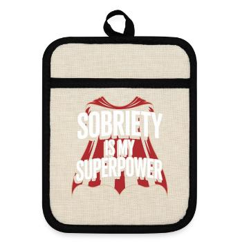 Sobriety Is My Superpower Alcoholic Sober Life - Pot holders with rubber back - linen/black  - Front