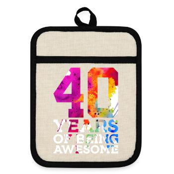 40 YEARS OF BEING AWESOME 40TH BIRTHDAY - Pot holders with rubber back - linen/black  - Front
