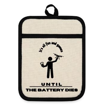 It's all fun and games until the battery dies - Topflappen mit Gummirückseite - Leinen/Schwarz  - Vorne