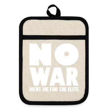 PAS DE GUERRE Ne mourez pas pour l’élite - Maniques avec dos en caoutchouc - lin/noir  - Devant