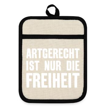 ARTGERECHT IST NUR DIE FREIHEIT - Topflappen mit Gummirückseite - Leinen/Schwarz  - Vorne