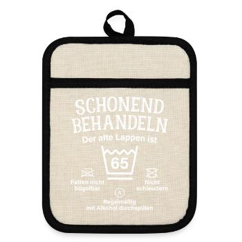 65. Geburtstag Schonend Behandeln Alte Lappen 65 - Topflappen mit Gummirückseite - Leinen/Schwarz  - Vorne