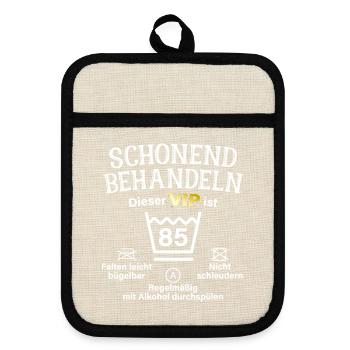 85. Geburtstag Schonend Behandeln 85 VIP ist 85 - Topflappen mit Gummirückseite - Leinen/Schwarz  - Vorne