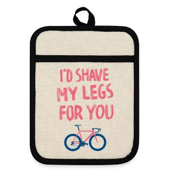 I'd shave my legs for you - Topflappen mit Gummirückseite - Leinen/Schwarz  - Vorne