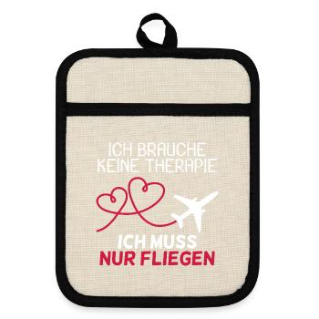 Pilot Therapie Spruch Flugzeug Geschenk - Topflappen mit Gummirückseite - Leinen/Schwarz  - Vorne