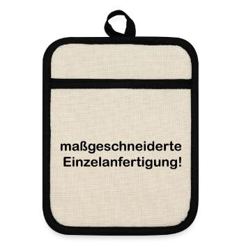 Maßgeschneiderte Einzelanfertigung lustig Spruch - Topflappen mit Gummirückseite - Leinen/Schwarz  - Vorne