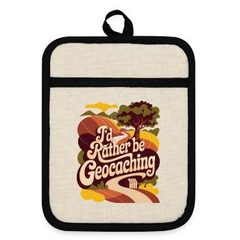 I'd Rather Be Geocaching - Pot holders with rubber back - linen/black  - Front