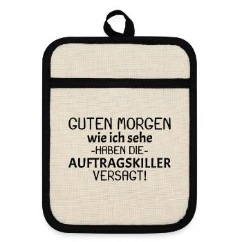 Guten Morgen Spruch - Topflappen mit Gummirückseite - Leinen/Schwarz  - Vorne