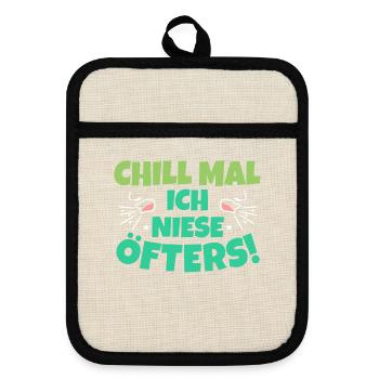 Chill Mal Niesen Lustiges Corona Pandemie - Topflappen mit Gummirückseite - Leinen/Schwarz  - Vorne