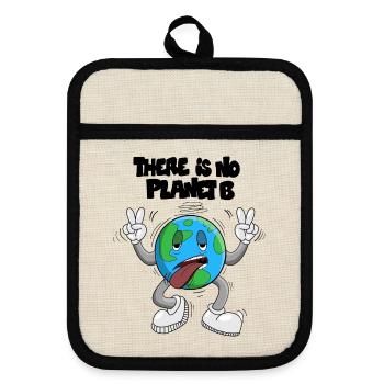 There Is No Planet B – Umwelt-Statement - Topflappen mit Gummirückseite - Leinen/Schwarz  - Vorne
