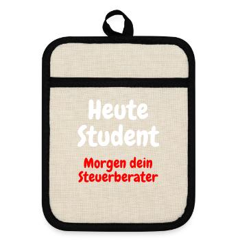 Heute Student, Morgen Steuerberater - Topflappen mit Gummirückseite - Leinen/Schwarz  - Vorne