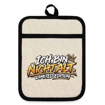 Ich bin nicht alt – Limited Edition - Topflappen mit Gummirückseite - Leinen/Schwarz  - Vorne