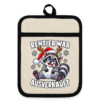 Rentier war ausverkauft Waschbär - Topflappen mit Gummirückseite - Leinen/Schwarz  - Vorne