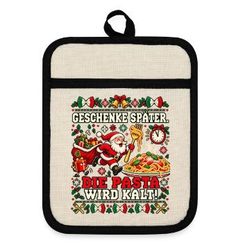 Geschenke später. Die Pasta wird kalt! - Topflappen mit Gummirückseite - Leinen/Schwarz  - Vorne