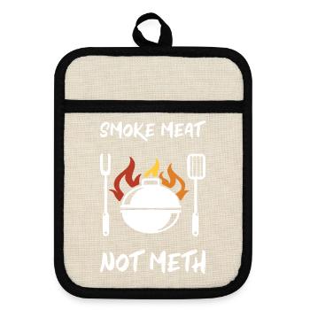 Smoke Meat Not Meth Grill BBQ Smoker Grillmeister - Topflappen mit Gummirückseite - Leinen/Schwarz  - Vorne