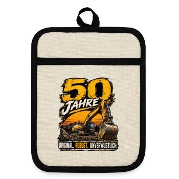 50 Jahre Baggerfahrer – Original & Unverwüstlich - Topflappen mit Gummirückseite - Leinen/Schwarz  - Vorne