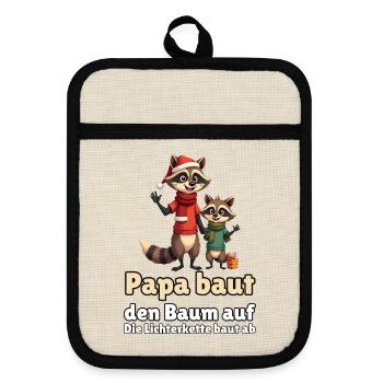 Waschbär-Papa zu Weihnachten - Topflappen mit Gummirückseite - Leinen/Schwarz  - Vorne