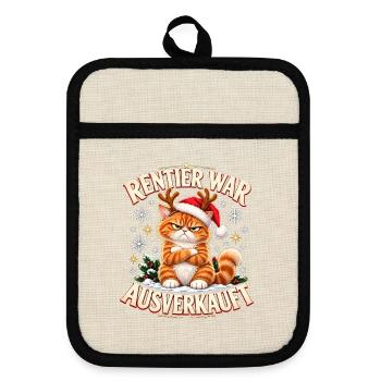 Rentier War Ausverkauft Katze Weihnachten Humor - Topflappen mit Gummirückseite - Leinen/Schwarz  - Vorne