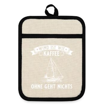 Segeln Wind ist wie Kaffee - Segelboot - Topflappen mit Gummirückseite - Leinen/Schwarz  - Vorne