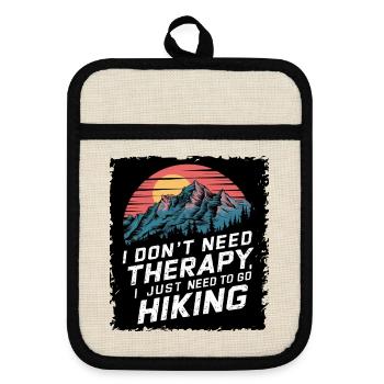 Ich Brauche Keine Therapie, Ich Muss Nur Wandern - Topflappen mit Gummirückseite - Leinen/Schwarz  - Vorne